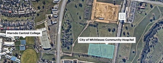 Exterior aerial map view of preferred location for City of Whittlesea Community Hospital